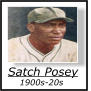 Satch Posey 1900s-20s
