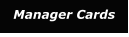 Manager Cards
